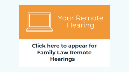 Click here to appear for Family Law Remote Hearings